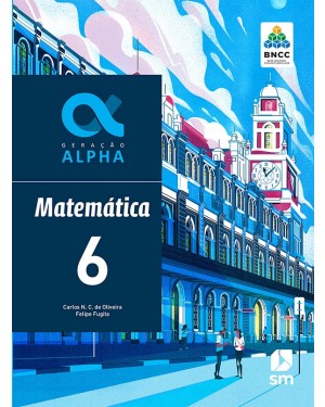 GERAÇÃO ALPHA MATEMATICA 6  ED 2019 - BNCC